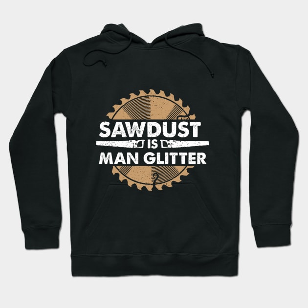 Sawdust is Man Glitter Hoodie by Jamrock Designs